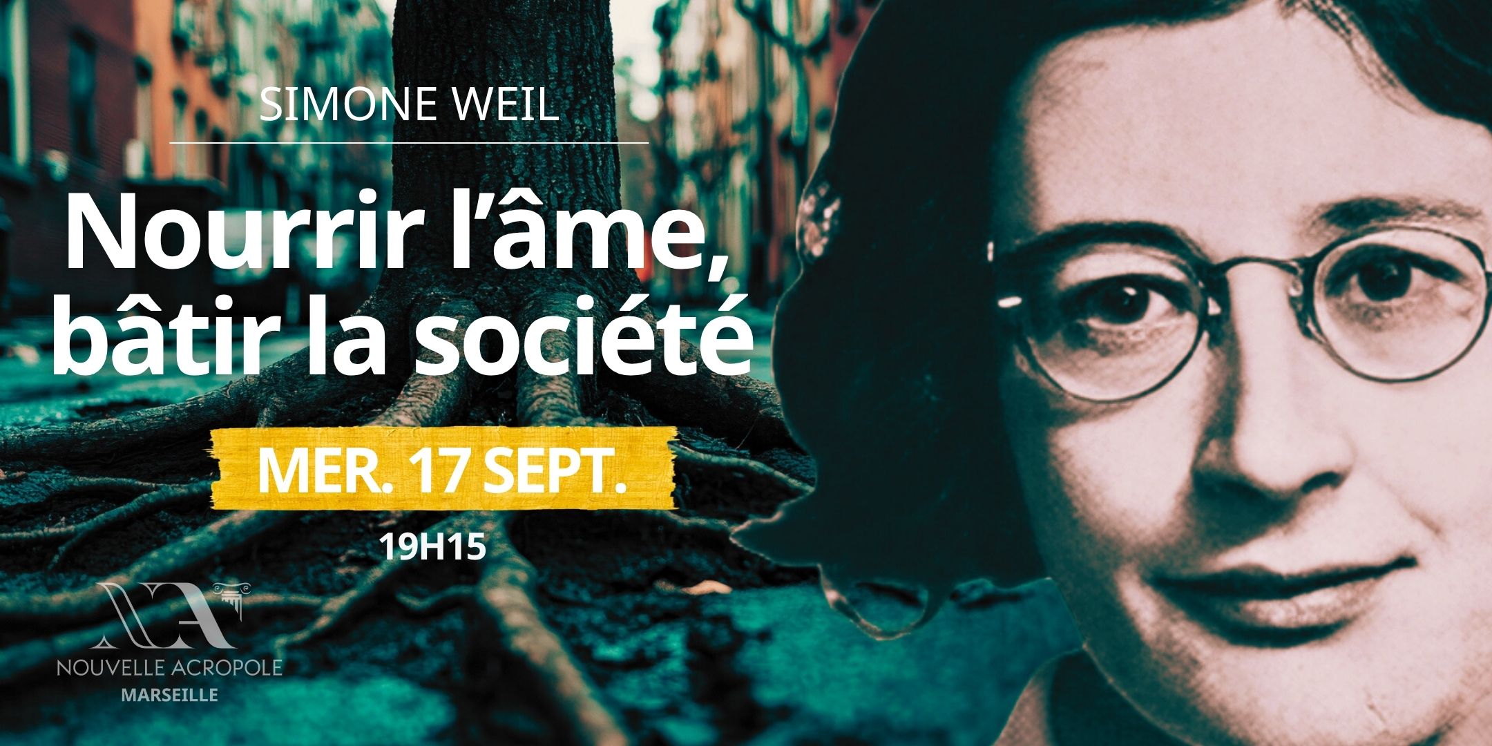 Nourrir l’âme, bâtir la société -  La vision de Simone Weil