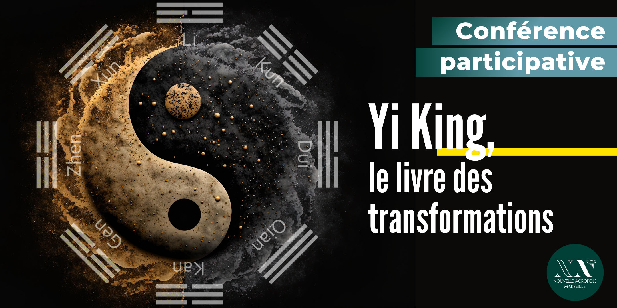Conférence participative : YI KING, le Livre des Transformations