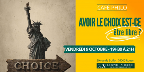 Café Philo - Avoir le choix est-ce être libre ?
