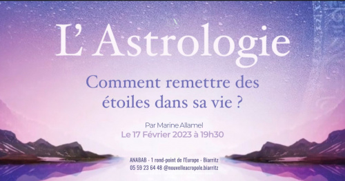 L'ASTROLOGIE, comment remettre des étoiles dans sa vie ?