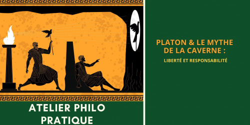 Atelier de philo pratique - Le mythe de la caverne de Platon