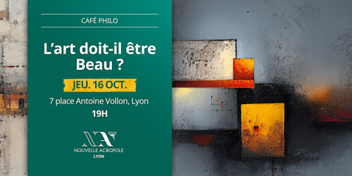 CAFE PHILO - L'art doit-il être Beau ?